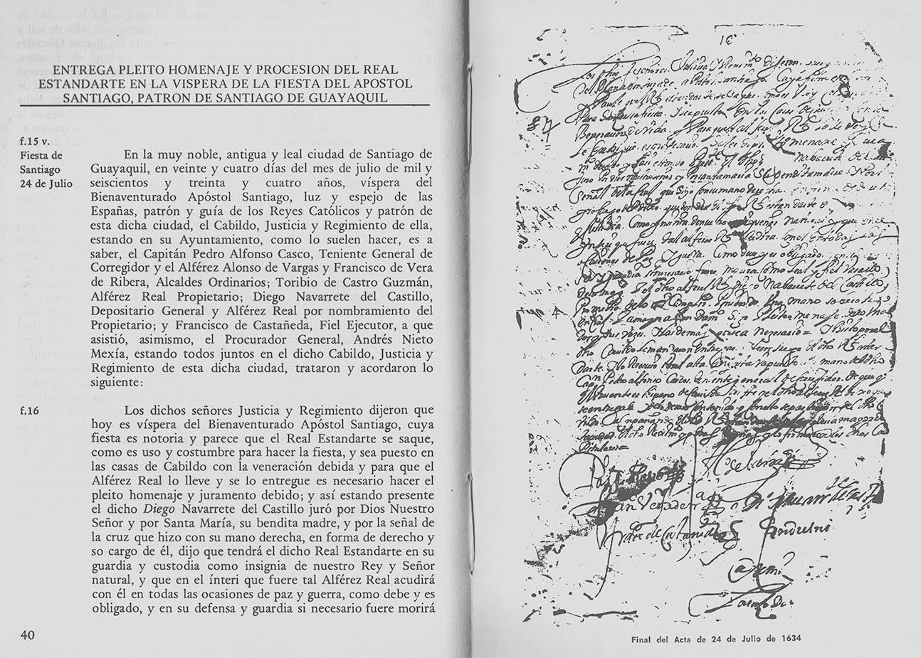 Acta del Cabildo de Santiago de Guayaquil correspondiente al 24 de julio de 1634, en la que se registra la entrega y el paseo del Real Estandarte en vísperas de la festividad de Santiago Apóstol, patrono de la ciudad. El documento constituye un testimonio histórico de la celebración patronal durante la época colonial. Imagen facilitada por el historiador Fernando Mancero.